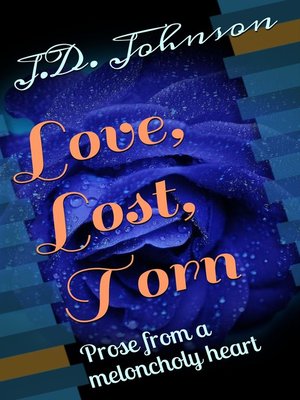 cover image of Love, Lost, Torn